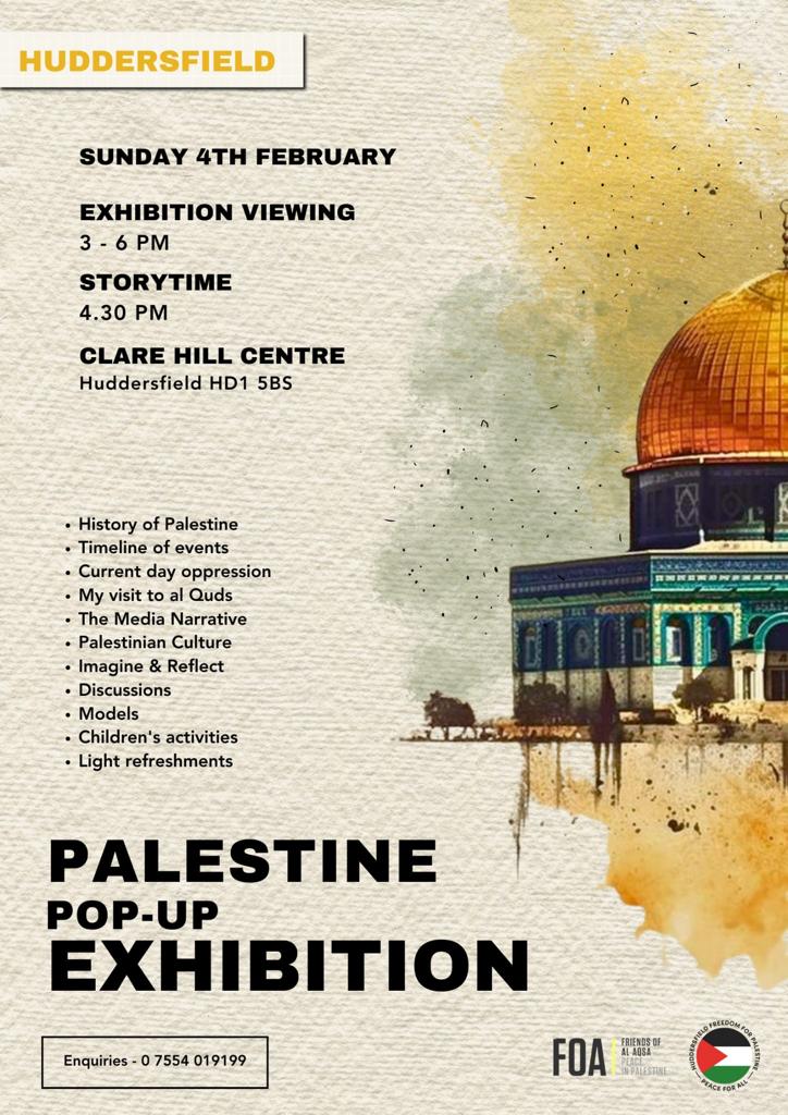 Tomorrow. Please join us in an educational day about Palestine. In collaboration with friends of Al-Aqsa 🇵🇸
<a href="/ExaminerHTAFC/">Huddersfield Town - Yorkshire Live</a>
<a href="/HuddersfieldSU/">Huddersfield SU</a>
<a href="/HelloHudders/">Hello Huddersfield</a>
<a href="/masjidomarhd/">Masjid Omar</a>
<a href="/KirkleesComPlus/">Kirklees Community Plus</a>
<a href="/teamhanson1/">Team Hanson Martial Arts & Community Group</a>
<a href="/KirkleesMayor/">Mayor of Kirklees 2025-26</a>
<a href="/KirkleesCouncil/">Kirklees Council</a>
<a href="/BarrySheerman/">Barry Sheerman</a>
#Palestine 
#FreePalestine