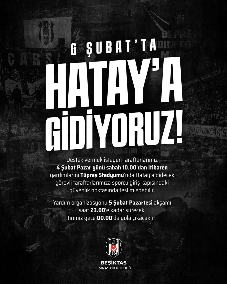 Beşiktaş JK (@besiktas) on Twitter photo Asla unutmadık, unutmayacağız! 
Ülkemizi yasa boğan 6 Şubat depreminin yıl dönümünde Hatay'a gidiyoruz. 
Vefakar taraftarımız, çetin kış şartlarında ihtiyaç sahibi vatandaşlarımıza destek için bir kez daha yola çıkıyor. Kışlık giyim, mont, kazak, ayakkabı, hijyen malzemeleri, Asla unutmadık, unutmayacağız! 
Ülkemizi yasa boğan 6 Şubat depreminin yıl dönümünde Hatay'a gidiyoruz. 
Vefakar taraftarımız, çetin kış şartlarında ihtiyaç sahibi vatandaşlarımıza destek için bir kez daha yola çıkıyor. Kışlık giyim, mont, kazak, ayakkabı, hijyen malzemeleri,