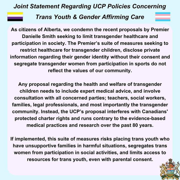 QCUyyc's tweet photo. Joint Statement Regarding @Alberta_UCP Policies Voncerning Trans Youth &amp; Hender Affirming Care.

As citizens of Alberta, we condemn the recent proposals by Premier Danielle Smith seeking to limit transgender healthcare and participation in society. 

1/🧵 https://t.co/YvbZUzIfEK