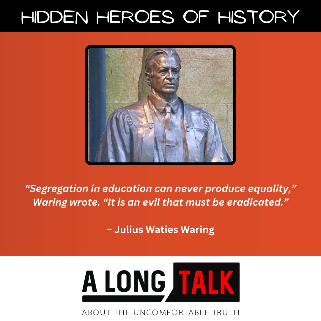 Today's Hidden Hero of History was smart enough to know that segregation had no place in education. Doing the right thing isn't always popular. Julius Waties Waring learned that lesson fighting for the right to live in a nation which valued educational for all. #HiddenHeroes