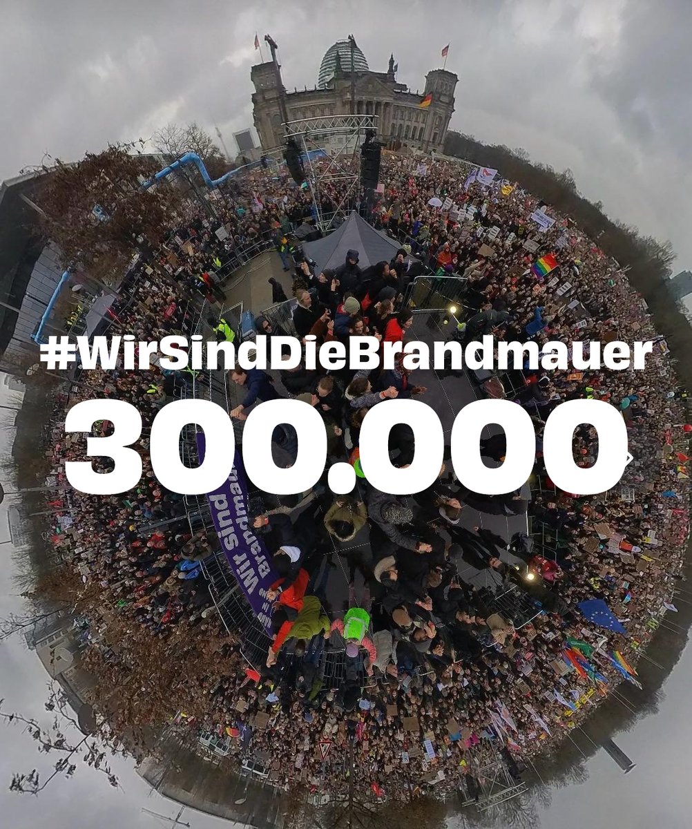 300.000 Menschen vor dem Bundestag &amp; viele weitere bundesweit auf den Straßen &amp; online haben heute klar  gezeigt: #WirSindDieBrandmauer gegen Rechts

DANKE an alle, die da waren &amp; all die großartigen Menschen, die geholfen haben, die heutige Aktion zu ermöglichen

📸S.Friedrich