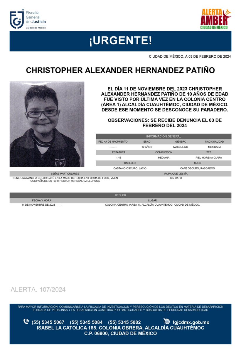 FiscaliaCDMX's tweet photo. Se activa #AlertaAmber para localizar a un menor de 10 años de edad, de nombre Christopher Alexander Hernández Patiño, fue visto por última vez el día 11 de noviembre de 2023 en la colonia Centro, alcaldía Cuauhtémoc https://t.co/a78uR8QUNT