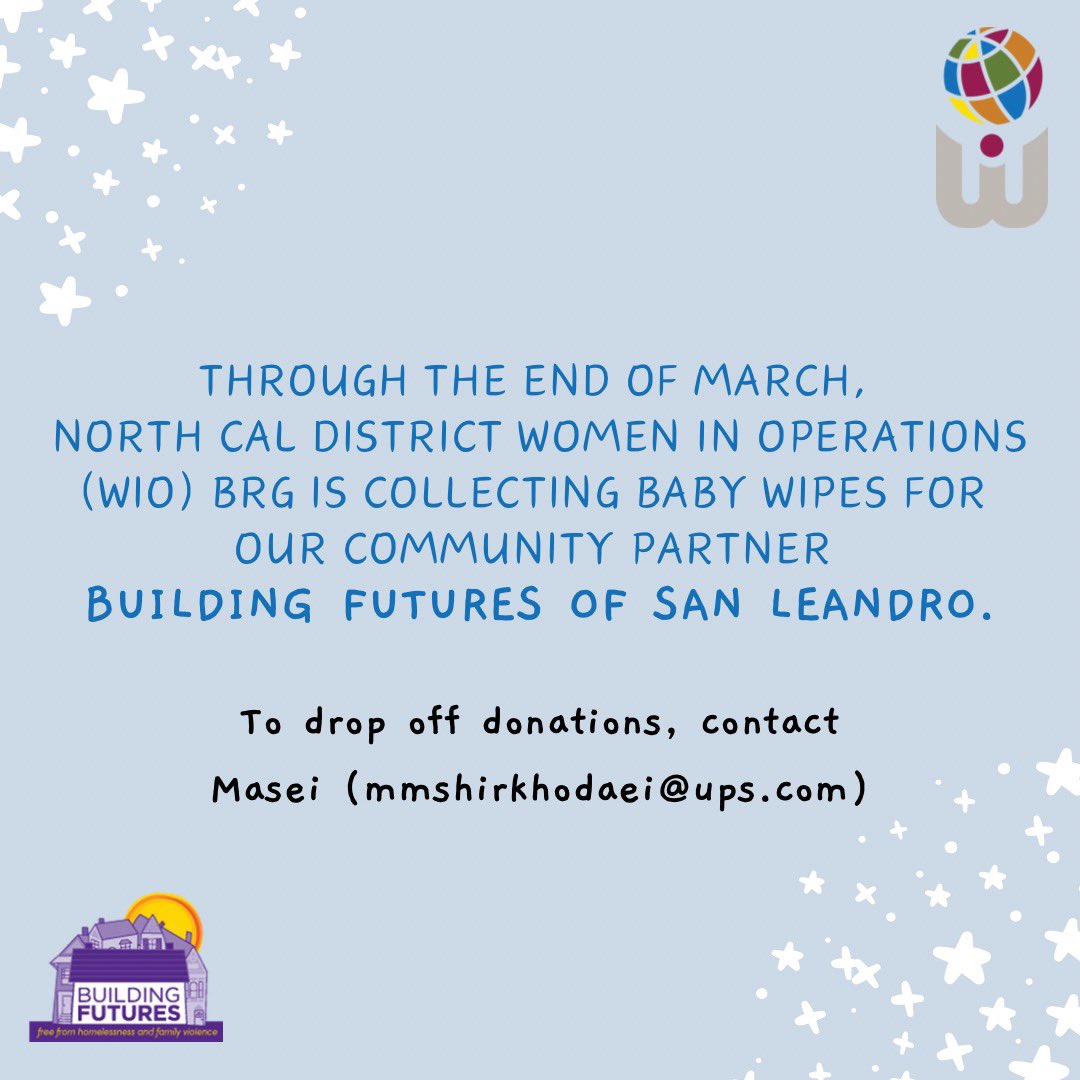 Through the end of March, The NorCal, District WIO will be collecting baby wipes for our community partner Building Futures @buildingfuture5 to learn more about this drive, or to drop off donations contact Masei mmshirkhodaei@ups.com 💙