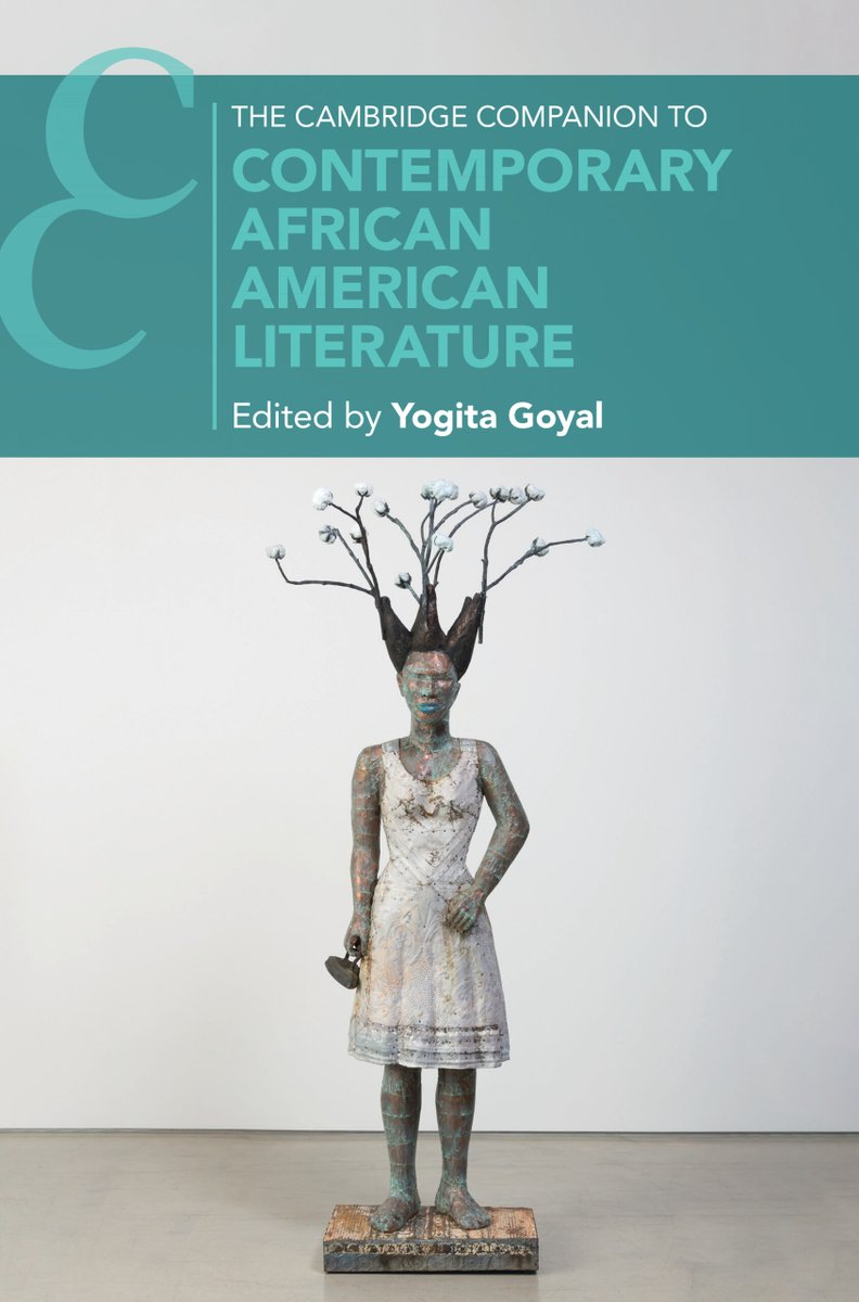 In amazing company for Yogita Goyal’s edited collection on contemporary African American literature, just out from @CambridgeUP. Check out the TOC for yourself — cup.org/3ty4Ufr