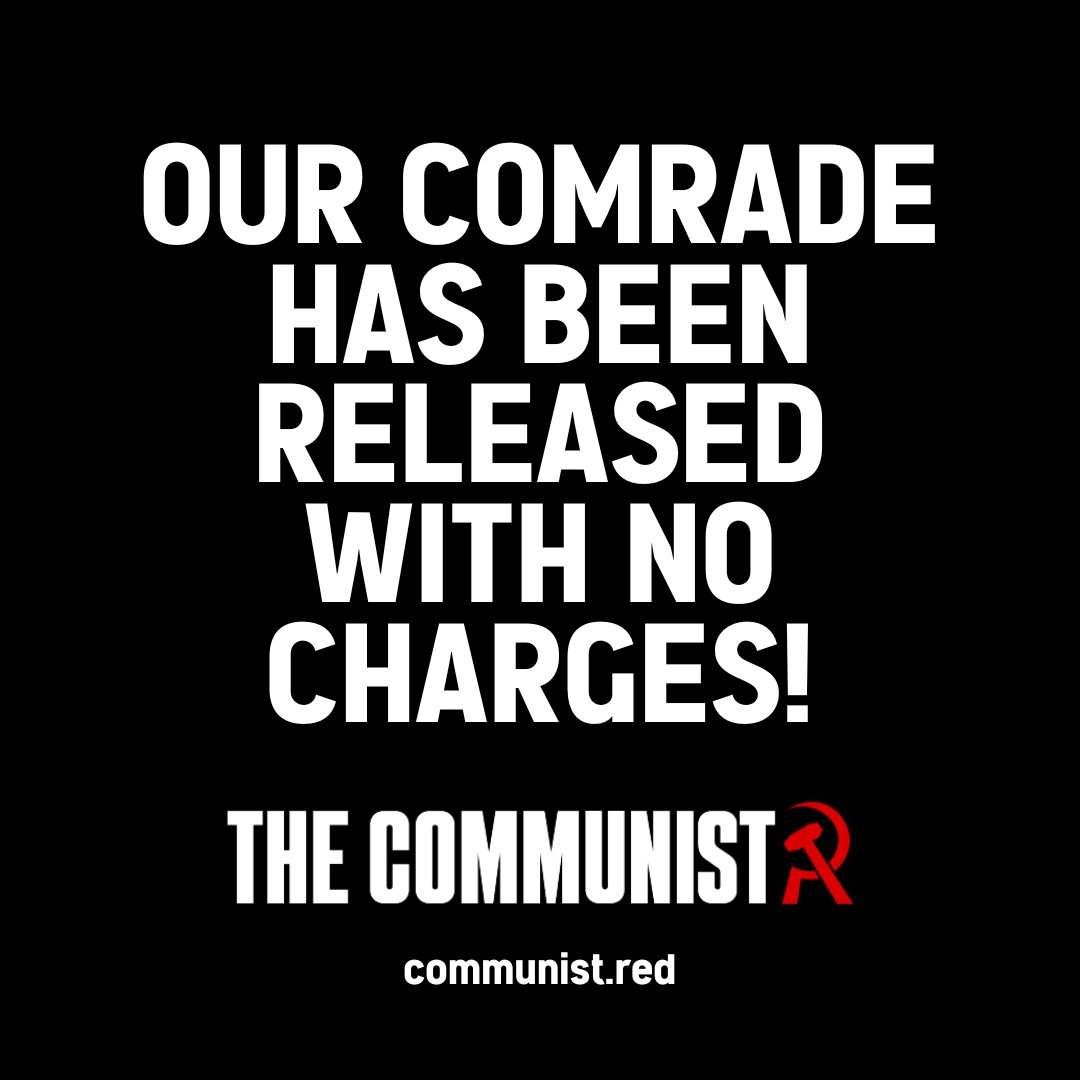 Several hours later, our comrade who was arrested for raising the slogan of 'intifada' has been released with no charges.

We won't take this intimidation lying down. The fight isn't over. Join the communists and donate to our fighting fund today. communist.red