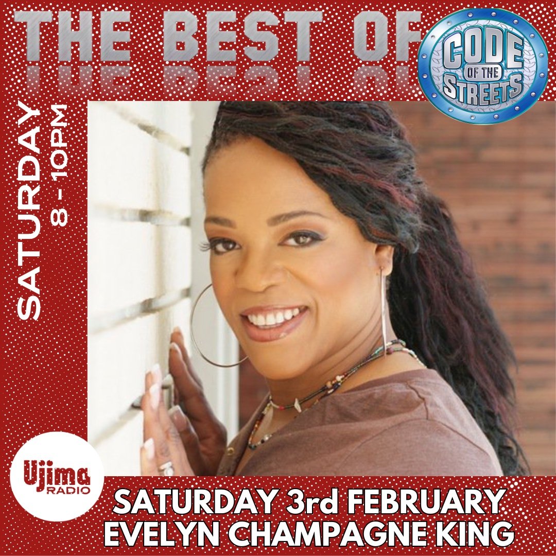 The Best Old Code of the Streets Series continues tonight, as DJ Style speaks with RnB Soul legend Evelyn Champagne King. Tune Tune 8-10pm Ujima Radio 98fm DAB online ujimaradio.com.