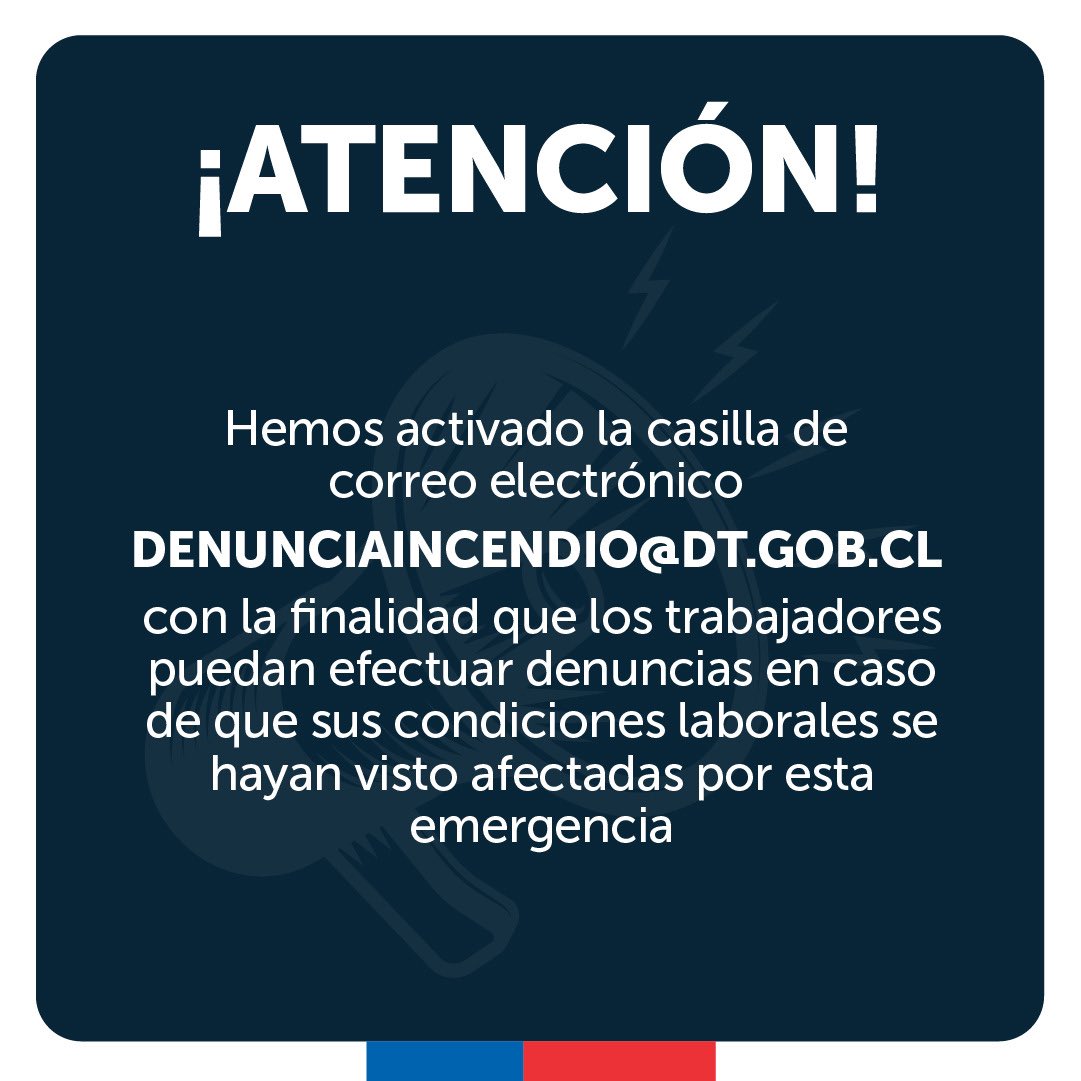 DirecDelTrabajo's tweet photo. 🚨 ¡Atención! Frente a los incendios que impactan al país, activamos denunciaincendio@dt.gob.cl para recibir denuncias de trabajadoras y trabajadores afectados por la emergencia ‼️ https://t.co/cpuuQhPzcs
