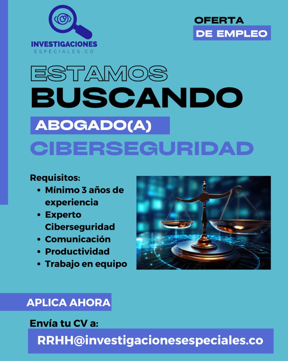 INVESCOL_SAS's tweet photo. Oferta de #empleo 

Estamos buscando abogado especialista en Seguridad Informática
#Ciberseguridad 

Más información 👇 https://t.co/WJN2uxfNcs

#InvescolSAS 
#investigaciones 
#investigadoresprivados https://t.co/EOZCZhvVA1