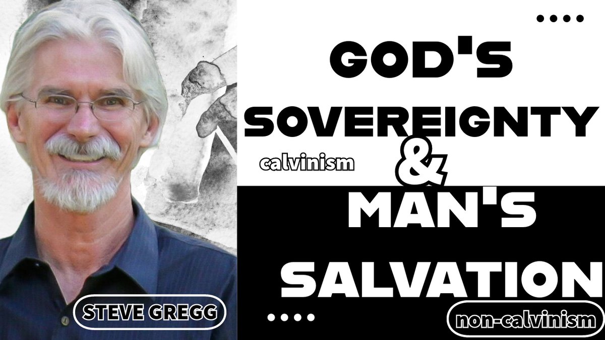 stevegreggvideo's tweet photo. The Distinctives of #Calvinism & Non-Calvinism - Steve Gregg Pt 1 God's Sovereignty & Man's Salvation https://t.co/zPLhyHwBfH
#GodMorningSaturday #God #sovereignty #salvation #soteriology #totaldepravity #unconditionalelection #limitedatonement #irresistiblegrace #theology https://t.co/GyzhgRYDvH