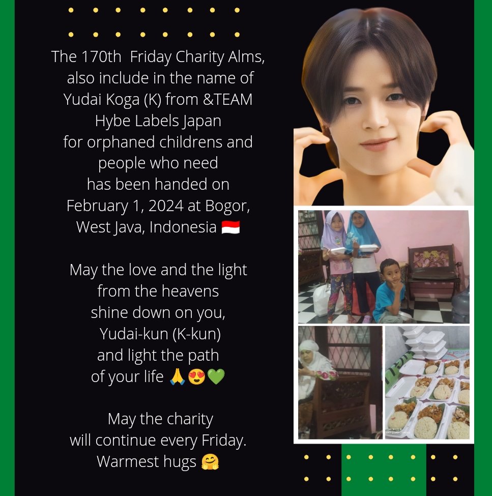 dinidesign1's tweet photo. The 170th Friday Charity Alms, also include in the name of Yudai Koga (K) from &amp;TEAM for orphaned childrens and people who need had been handed on February 1, 2024 at Indonesia 🇮🇩. May the love &amp; the light from the heavens shine down on you K and light the path of your life 😍💚 https://t.co/hAzwzxWC8G