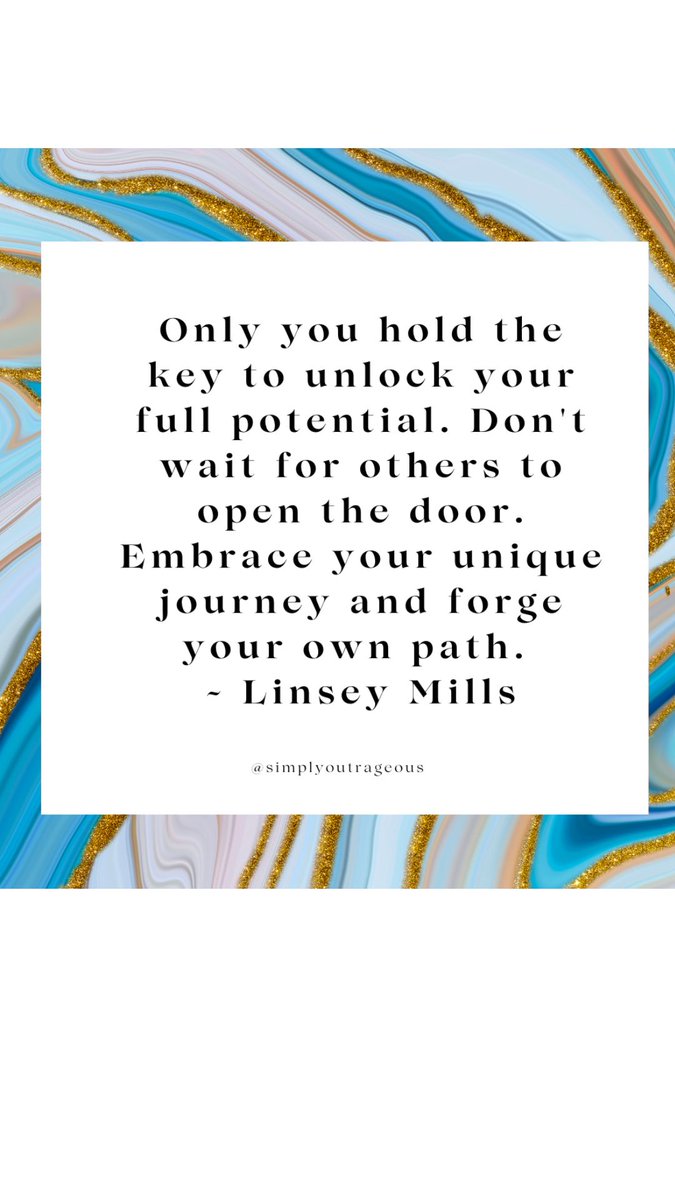 Only you hold the key to unlock your full potential.  Don’t wait for others to open the door. Embrace your unique journey and forge your own path. ~Linsey Mills 
#lifejourney #fullpotential #embracethejourney #embracechange #beauthentic
Follow #simplyoutrageous