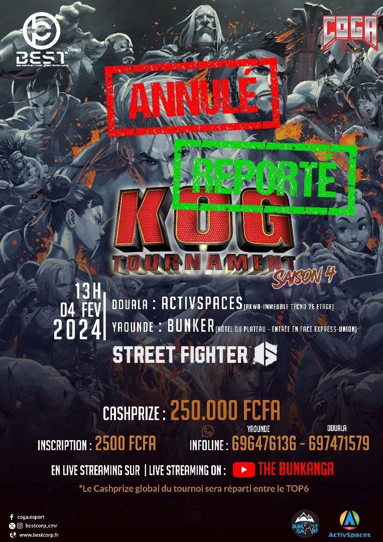 [𝗞𝗢𝗚 𝗧𝗢𝗨𝗥𝗡𝗔𝗠𝗘𝗡𝗧 𝗜𝗩]

Chers Passionnés d'eSports

Pour des Raisons Indépendantes de Notre Volonté,
Le #KOG4 #SF6 est Reporté à une Date Ultérieure!!

Nous nous excusons &amp; vous reviendrons avec une nouvelle au moment opportun 🙏🏾

#𝗘𝘀𝗽𝗼𝗿𝘁𝘀𝗜𝗻𝗔𝗳𝗿𝗶𝗰𝗮