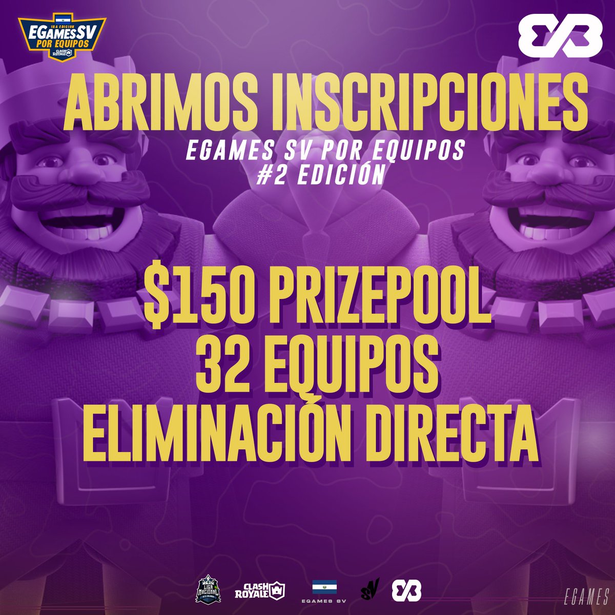 #ClashRoyale| Abrimos inscripciones 

🏆EGamesSV #2
🔥by <a href="/BlastGMI/">Blast</a> 
💰$150
⚔32 Equipos
🔱Eliminación Directa

Nueva edición acompañados de nuestros amigos de <a href="/BlastGMI/">Blast</a> en la cual deberán darlo todo en la arena de batalla por la copa 🔥

INFORMACIÓN ⬇️

#EGamesSV2xBlast🤍💜
