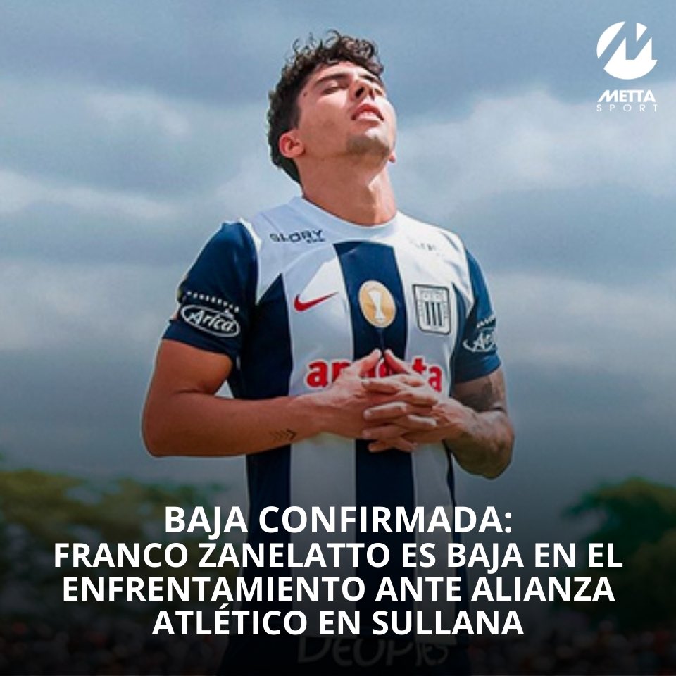 Metta_Sport's tweet photo. ¡Baja importante para Alianza Lima! 🚨 Franco Zanelatto confirmado fuera del partido ante Alianza Atlético mañana. El jugador blanquiazul está en proceso de recuperación bajo el cuidado del área médica del club. 💪 #Liga1 #AlianzaLima https://t.co/dn3LQAyBit