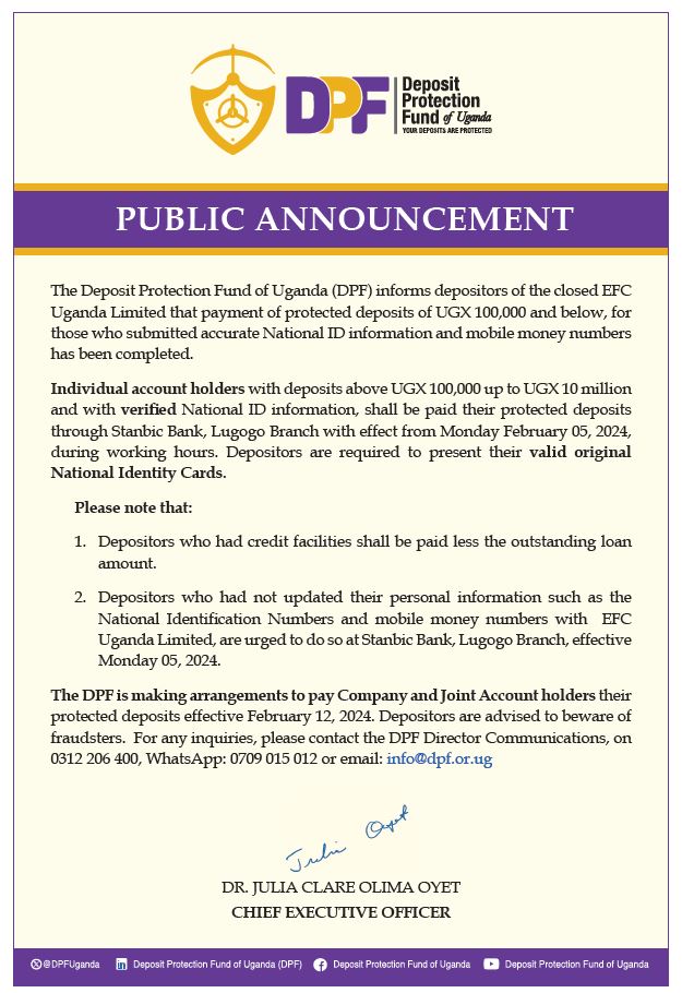 Public Announcement - EFC (U) Ltd: Payment of individual account holders with deposits above UGX 100,000 up to UGX 10,000,000.
#Yourdepositsareprotected up to UGX 10,000,000.
dpf.or.ug/wp-content/upl…