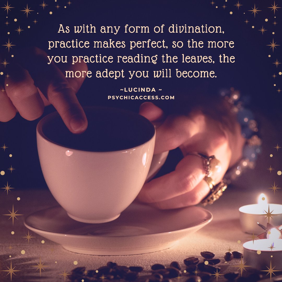 As with any form of divination, practice makes perfect, so the more you practice reading the leaves, the more adept you will become. ~ Lucinda, PsychicAccess.com⁠
⁠
#psychicaccess #tasseology #tealeavesreading #tasseomancy #tealeafreader #tasseography #tealeafreadings