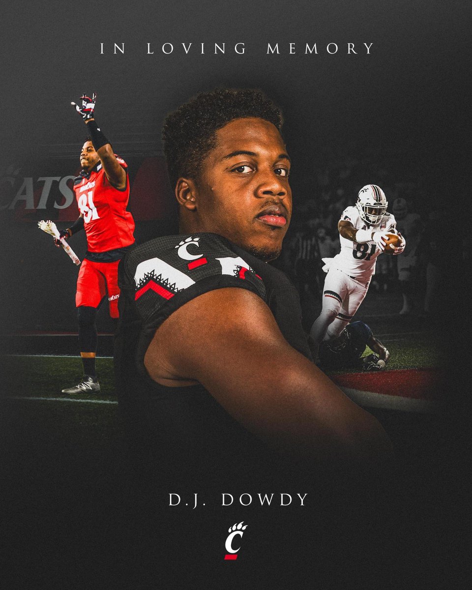 Cincinnati Bearcats (@gobearcats) on Twitter photo The Bearcats are heartbroken by the passing of former <a href="/GoBearcatsFB/">Cincinnati Football</a> tight end DJ Dowdy. Our hearts are with DJ’s family, teammates, and all who knew him. The Bearcats are heartbroken by the passing of former <a href="/GoBearcatsFB/">Cincinnati Football</a> tight end DJ Dowdy. Our hearts are with DJ’s family, teammates, and all who knew him.