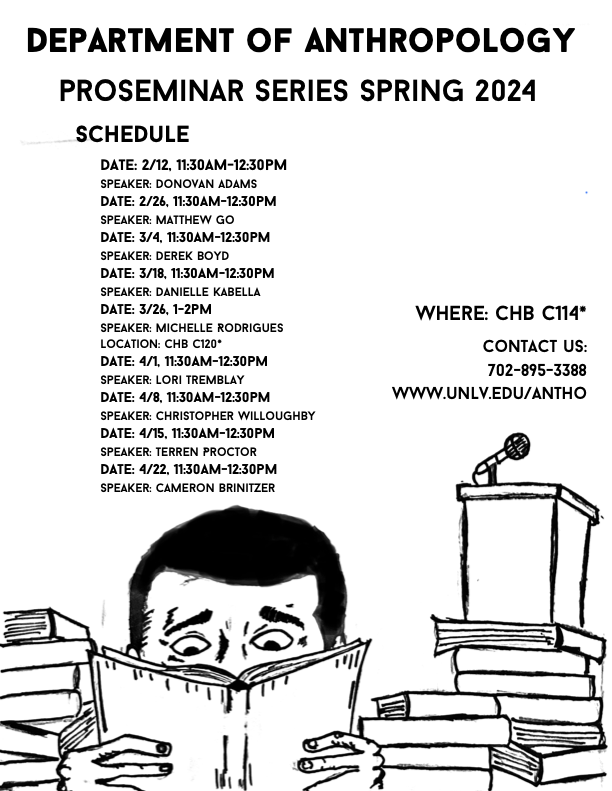 UNLVanthro's tweet photo. Complete list of our Proseminar Speaker Series for the rest of the spring semester. Come check it out! https://t.co/JlXTzQ2it3