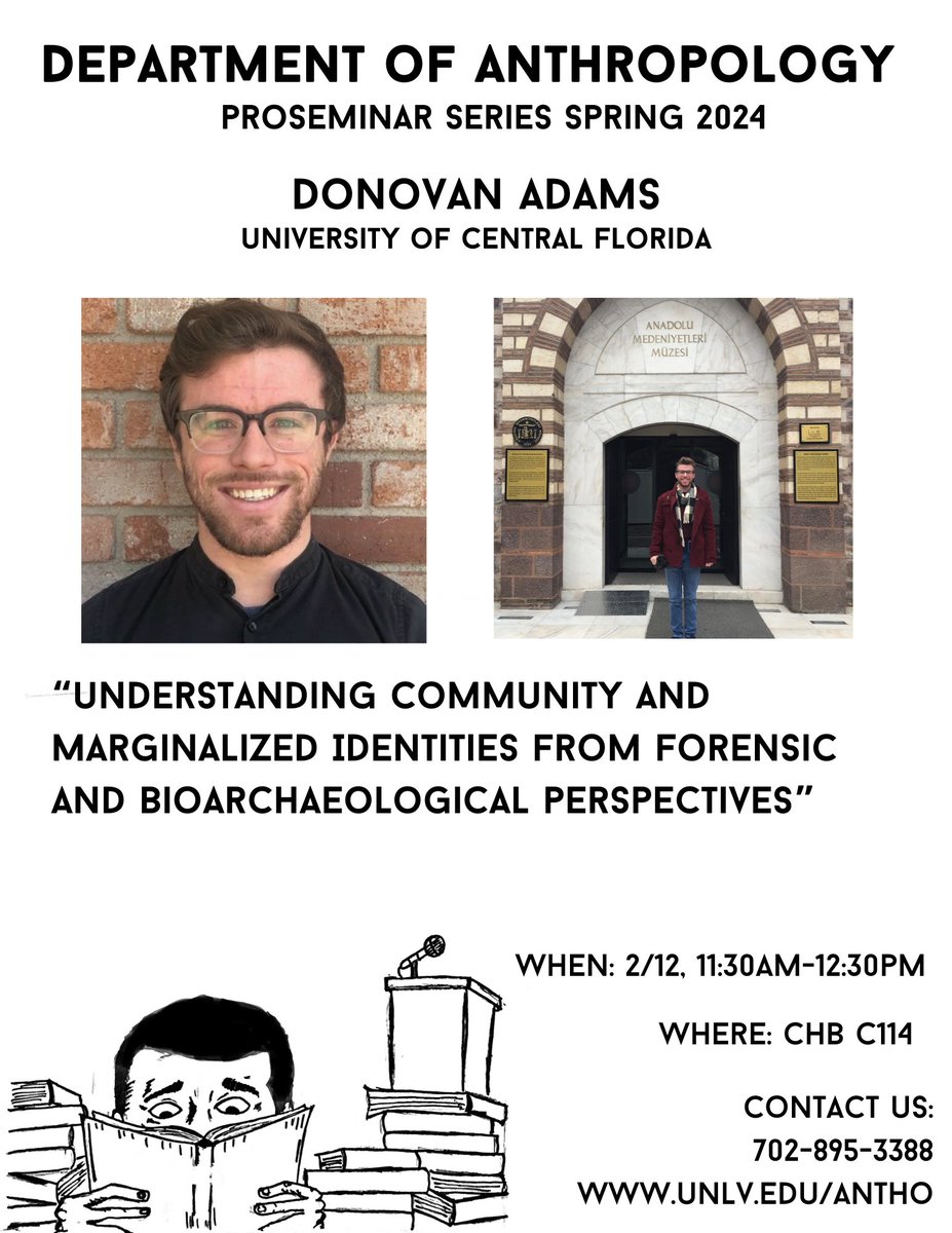 UNLVanthro's tweet photo. Please join us on 2/12 for the Proseminar Series. Dr. Donovan Adams (University of Central Florida) will present "Understanding Community and Marginalized Identities from Forensic and Bioarchaeological Perspectives." https://t.co/Scenl3737s