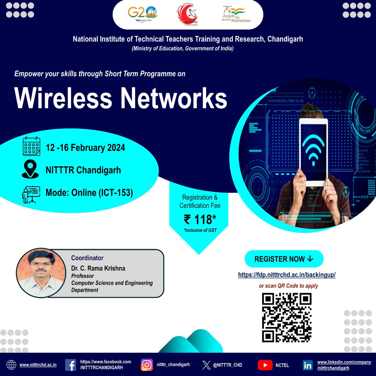 Join us for a 1 Week course on Wireless Networks to be organized by the CSE Dept. from 12-16 Feb'24. Interested faculty and staff members may apply at fdp.nitttrchd.ac.in/backingup/

#nitttrchdtraining #nitttrchd #nitttrchandigarh #training #teacherstraining  #wirelessnetworks #wireless