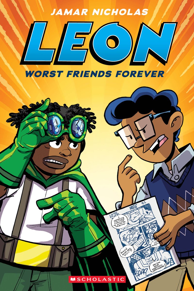 Jamar Nicholas (@jamarnicholas) on Twitter photo IT'S TIME!
LEON: WORST FRIENDS FOREVER, the next volume in the Leon the Extraordinary series, drops this fall! Everything you thought you knew isn't what you knew you thought!
PRE-ORDER NOW! Wherever books are sold!📚
#nothingisimpossible
<a href="/Scholastic/">Scholastic</a> <a href="/GraphixBooks/">Graphix Books 💥</a> <a href="/scholasticuk/">Scholastic UK</a> IT'S TIME!
LEON: WORST FRIENDS FOREVER, the next volume in the Leon the Extraordinary series, drops this fall! Everything you thought you knew isn't what you knew you thought!
PRE-ORDER NOW! Wherever books are sold!📚
#nothingisimpossible
<a href="/Scholastic/">Scholastic</a> <a href="/GraphixBooks/">Graphix Books 💥</a> <a href="/scholasticuk/">Scholastic UK</a>