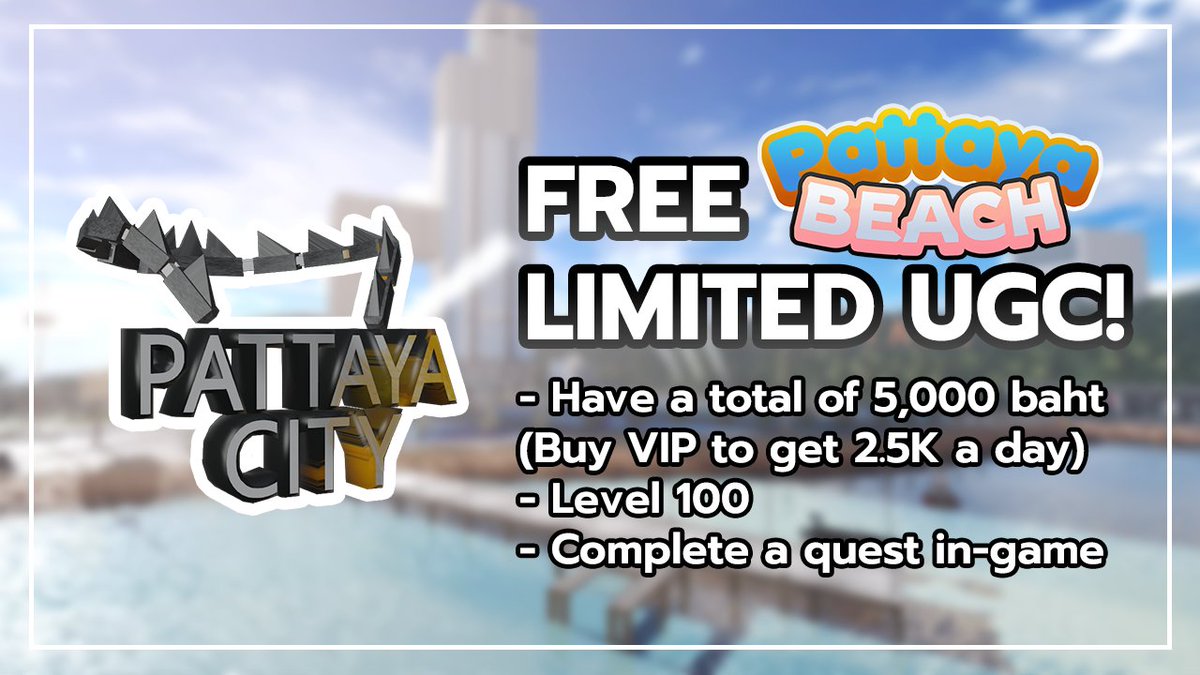 FREE Pattaya Beach's Limited UGC!
To get the item you must have:
- Total of 5,000 Baht (Buy VIP to get 2,500 baht a day)
- Level 100
- Complete a mini-quest in game

Good Luck! roblox.com/games/84312573…

#RobloxThailand #SriwisaGroup #RobloxFreeUGC #RobloxUGCLimited #RobloxUGC