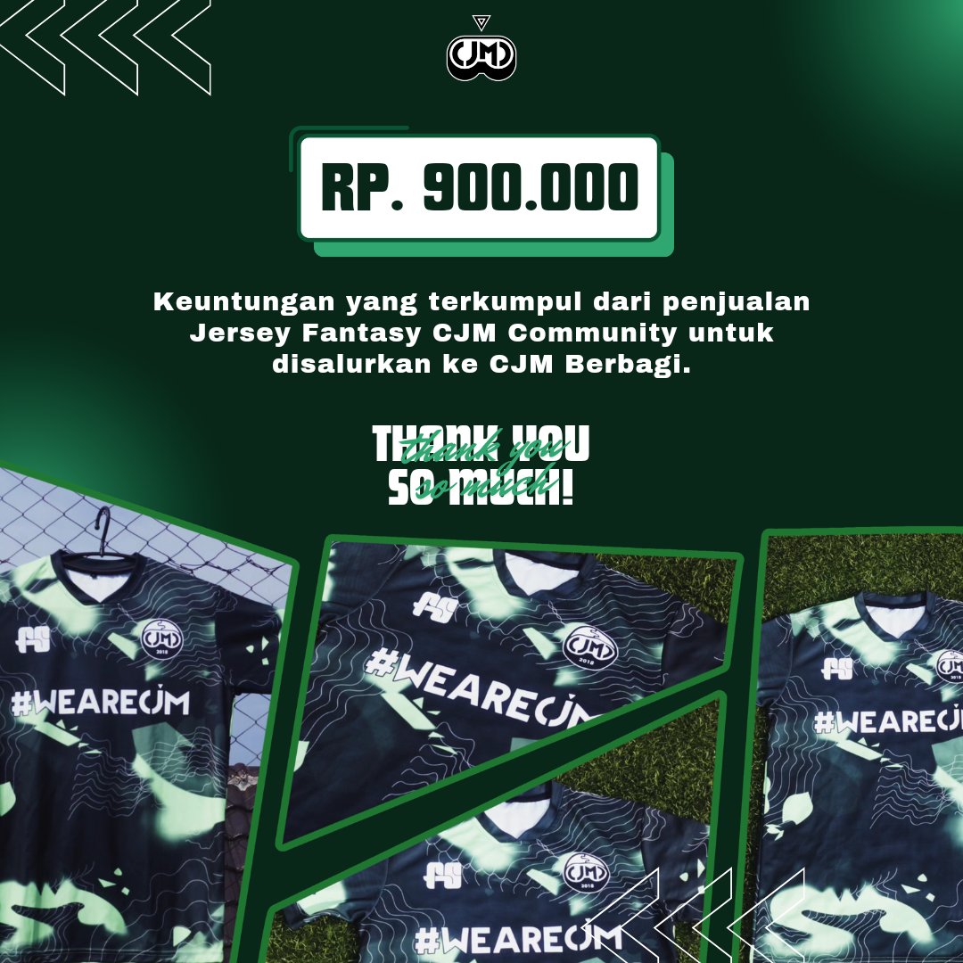 Terimakasih untuk semua yang sudah ikut berpartisipasi dalam PO Jersey Fantasy CJM Community kali ini. Rp. 900,000 terkumpul dari keuntungan penjualan jersey dan akan disalurkan untuk Campaign CJM Berbagi yang akan datang. #WeAreCJM