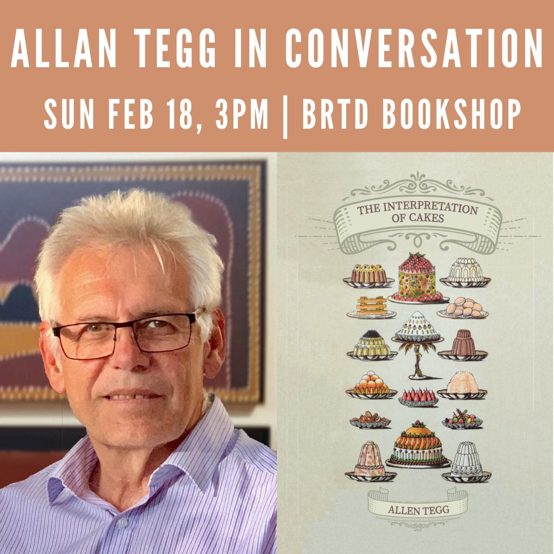 Catch Allan Tegg discussing 'The Interpretation of Cakes' with Deborah Beorne at @BRTDbookshop (265 King St, Newtown NSW)! Sunday, February 18 at 3PM. Book your tickets here: bit.ly/42q869T Get your copy of 'The Interpretation of Cakes' now! puncherandwattmann.com/product/the-in…