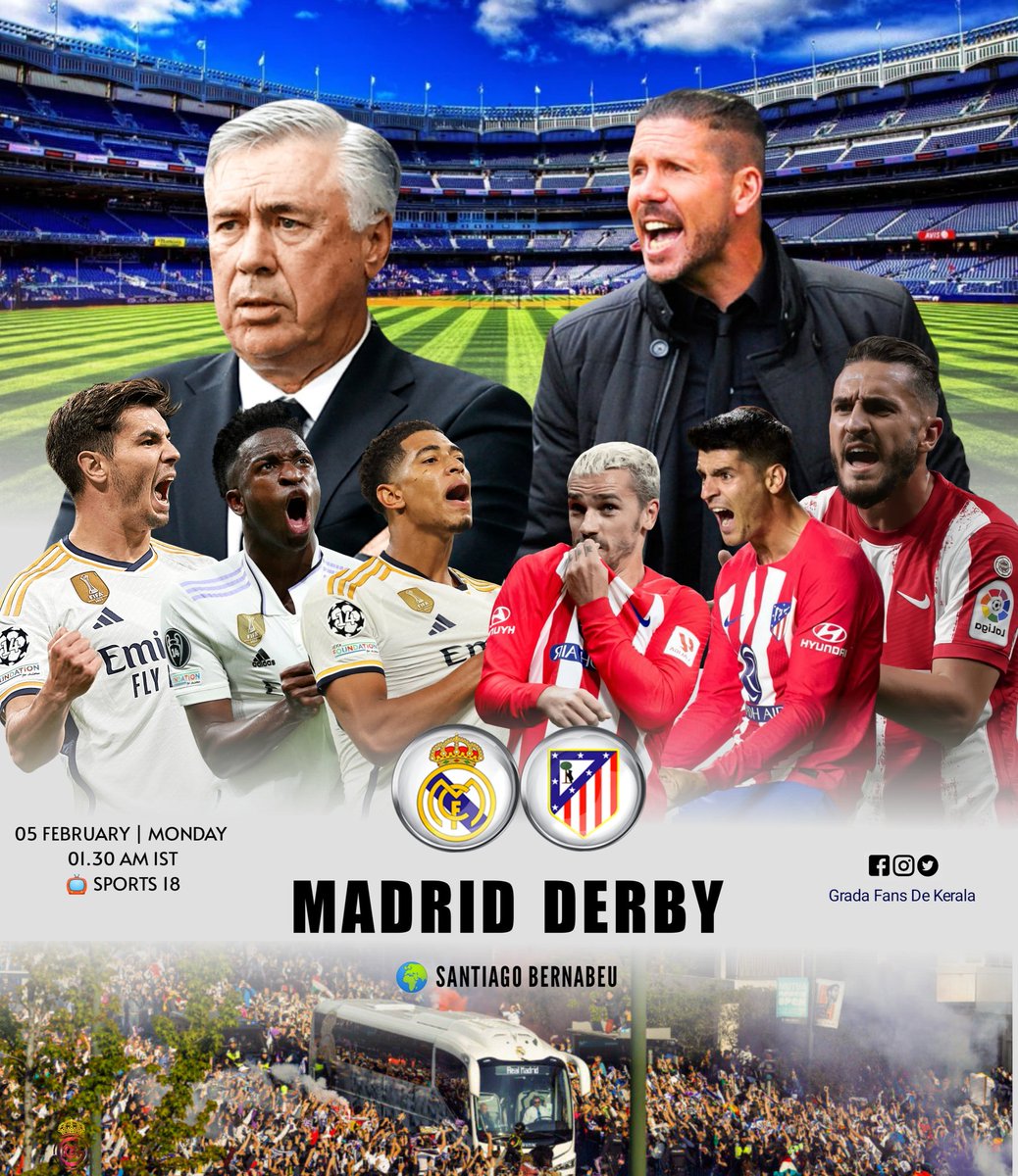 🙌 MATCH DAY 🙌
🏆 La Liga 
🆚 Atletico Madrid 
📆 05/02/2024
⏱️ 01:30 AM IST
🏟️ Estadio Santiago Bernabeu 
📺 Sports 18

#FansRMCF
#GradaFansDeKerala