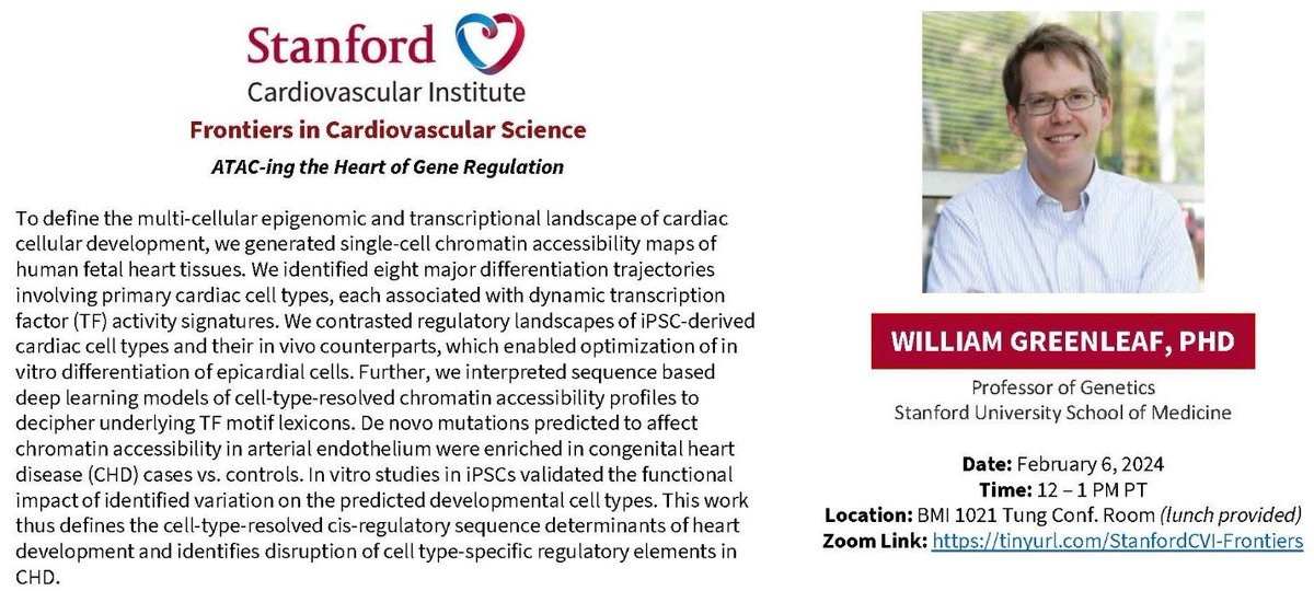 Please join <a href="/StanfordCVI/">Stanford CVI</a> Tue 2/6 at 12-1pm PST by
<a href="/WJGreenleaf/">William J. Greenleaf</a>, professor of genetics <a href="/StanfordMed/">Stanford Medicine</a> speak on #ATACseq of #heart #GeneRegulation. 
tinyurl.com/StanfordCVI-Fr…

<a href="/StanfordDeptMed/">Stanford Department of Medicine</a> <a href="/Stanford_ChEMH/">Sarafan ChEM-H</a>
<a href="/SeanM_Wu/">Sean M Wu, MD PhD</a> <a href="/BCVSearlyCareer/">Basic Cardiovascular Sciences (BCVS) Early Career</a>
<a href="/AHAScience/">AHA Science</a> <a href="/CardioNerds/">CardioNerds</a> <a href="/BayAreaPostdocs/">Bay Area Postdocs</a>