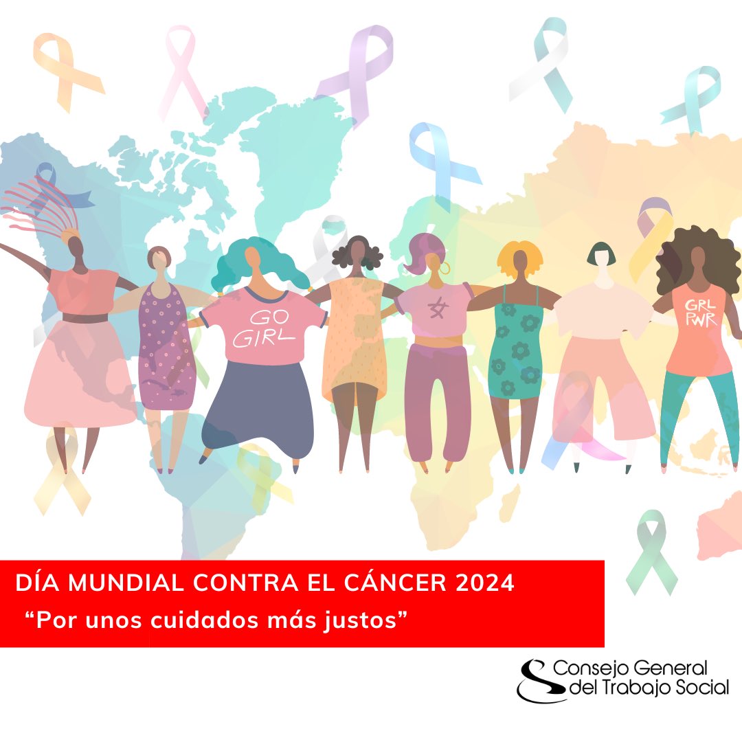 04 de febrero, Día Mundial Contra el Cáncer “Por unos cuidados más justos” Desde el Consejo General, os animamos a mostrar vuestro apoyo a las personas afectadas de cáncer y a sus familias, así como a reconocer la labor de los y las trabajadoras sociales con este colectivo.