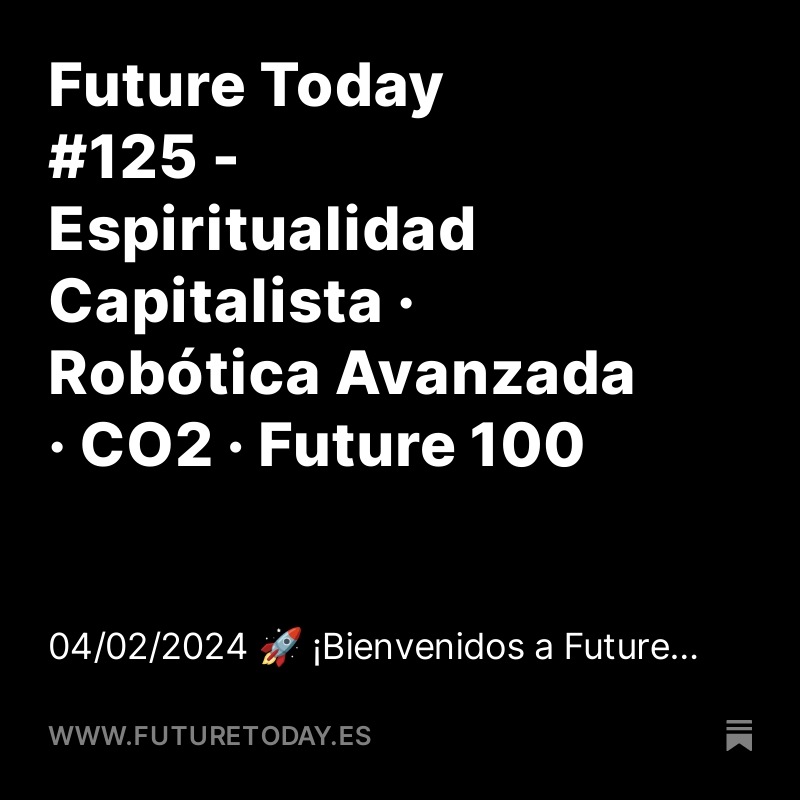 DavidAlayon's tweet photo. ¡Ya está disponible #FutureToday 125! En la newsletter de esta semana: McMindfulness, tecnologías que podrían reducir el CO2, The Future 100, SARA-RT, Future Self y mucho más... ¡No os olvidéis suscribiros! 🤖📷 https://t.co/EwdSA0nfVo https://t.co/okk2krtlNA