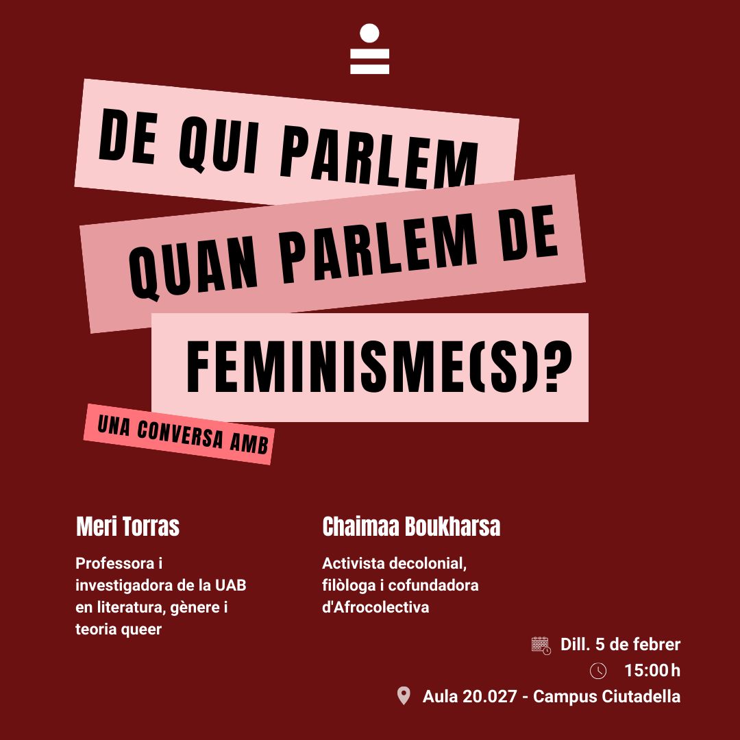 timeisupupf's tweet photo. 📢"De qui parlem quan parlem de feminisme(s)?" 

💡Aquest dilluns 5 de febrer a les 15:00h a l'aula 20.027 del Campus Ciutadella (UPF) tindrem una conversa sobre els debats contemporanis al voltant del moviment feminista amb @Chaimaabodom i Meri Torras!

No us ho perdeu!💜 https://t.co/suajPBQioj