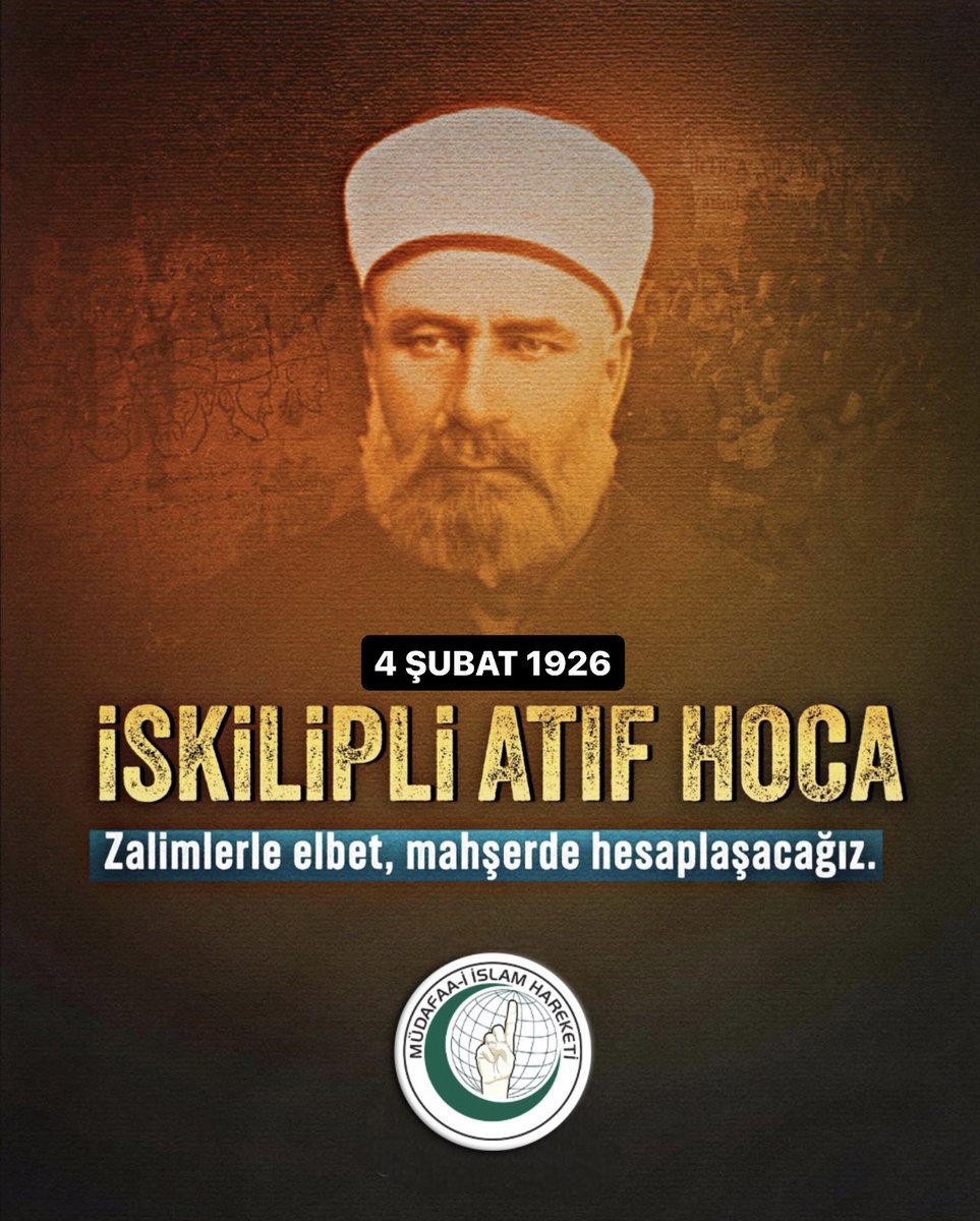 Şehadetinin 98. Yılında
İskilipli Atıf Hoca , Babaeski Müftüsü
Ali Rıza Efendi ve Arkadaşlarını
Râhmetle Anıyoruz 🤲