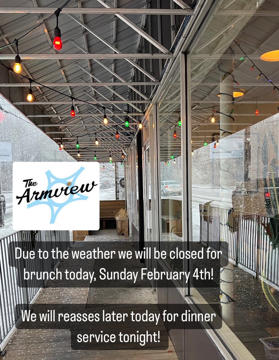 Armview's tweet image. Due to the weather we will be closed for brunch today, Sunday February 4th! 

We will reasses later today for dinner service tonight!