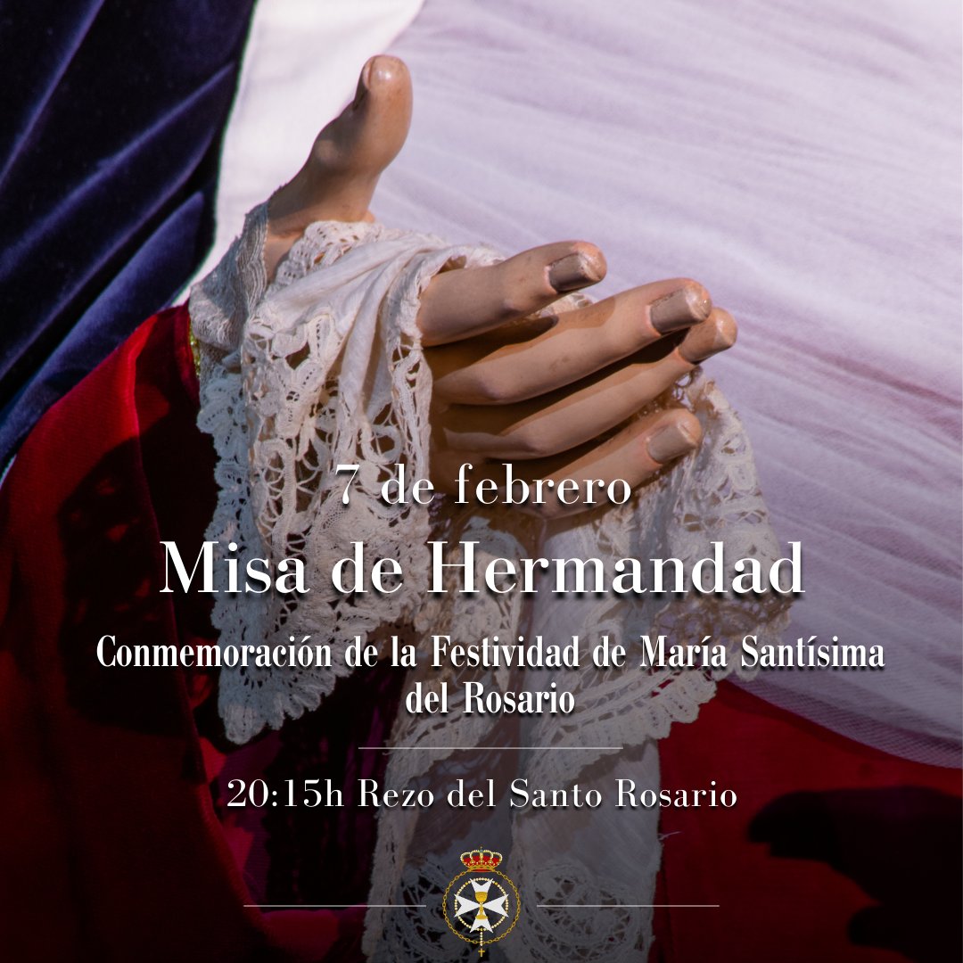 ⚫ | 7 DE FEBRERO, MISA DE HERMANDAD

Con motivo de la Conmemoración de la Festividad de María Santísima del Rosario, el próximo 7 de febrero celebraremos nuestra Misa de Hermandad.

Comenzará a las 20:15h con el Rezo del Santo Rosario en la Capilla de Ntra Sra del Carmen.