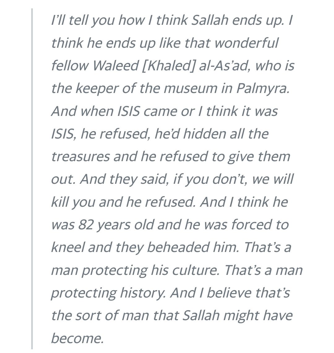 John Rhys-Davies imagines that Sallah's ultimate fate was to be beheaded by ISIS. I'm actually surprised Kathleen didn't put that in Indy5. #missedopportunity