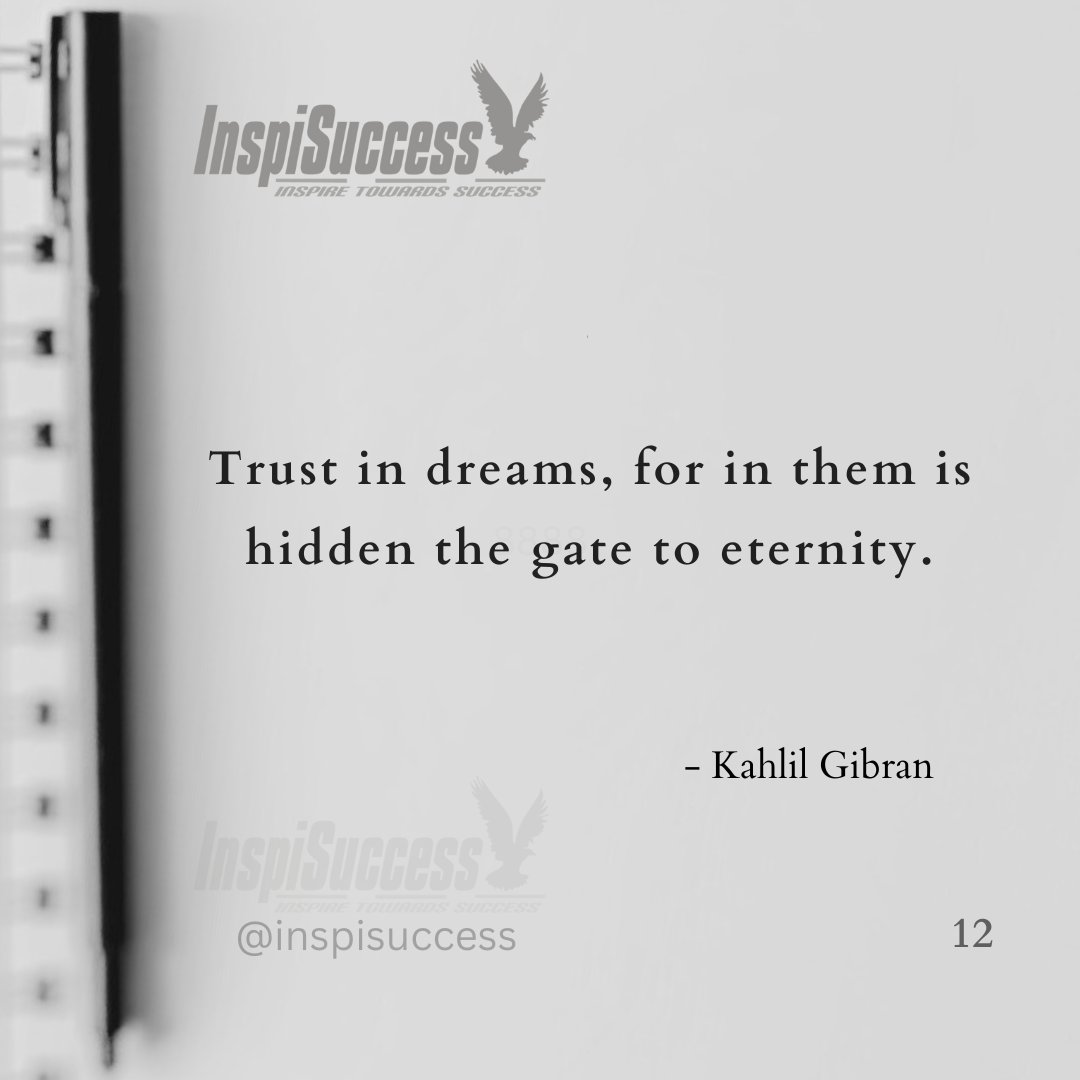 inspisuccess's tweet photo. Trust in dreams, for in them is hidden the gate to eternity.
 
#ThinkBIGSundayWithMarsha #Quotes #sundayvibes #kahlilgibran https://t.co/bPpTZ7Nl5l