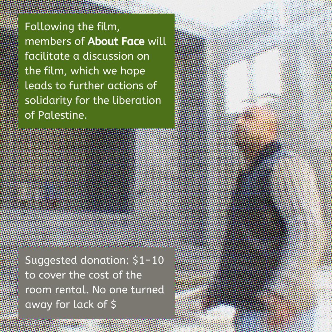 unityandstrug's tweet photo. Following the film, members of About Face will facilitate a discussion on the film, which we hope leads to further actions of solidarity for the liberation of Palestine. https://t.co/hKEaauGKdf