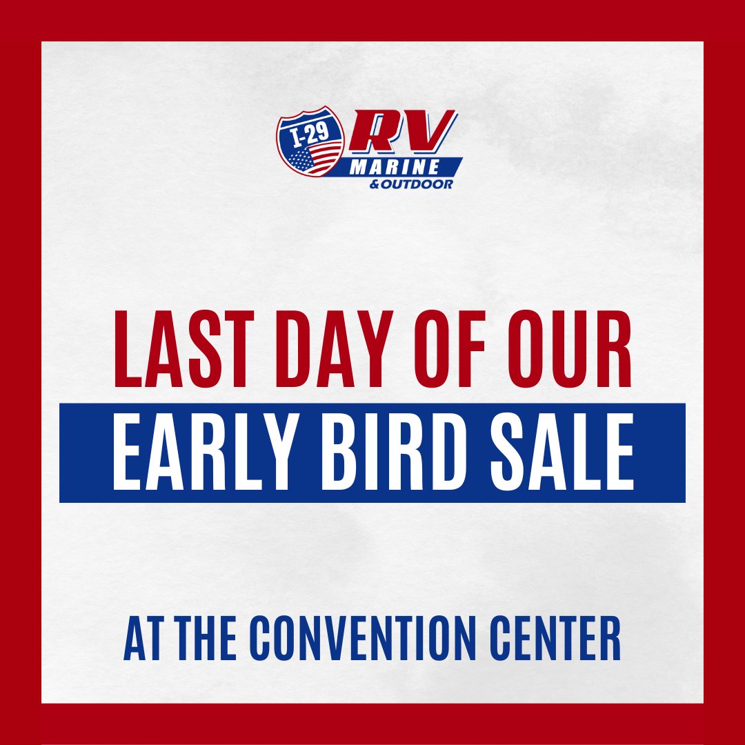 Time is running out! Don't miss your chance to take advantage of our incredible deals. Join us at the Convention Center until 5:00pm today. These savings won't last forever!! 

#EarlyBirdSale #RVs #Boats #GolfCarts #SiouxFalls #SouthDakota