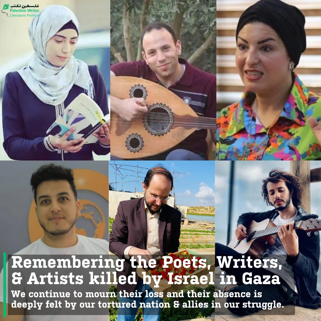 Remembering the Poets, Writers, & Artists killed by Israel in Gaza: Today we want to highlight just six of at least 13 poets and creatives in Gaza who have been killed by Israel since October. Say their names, know their faces, and honor their lives cut too short by the Zionist