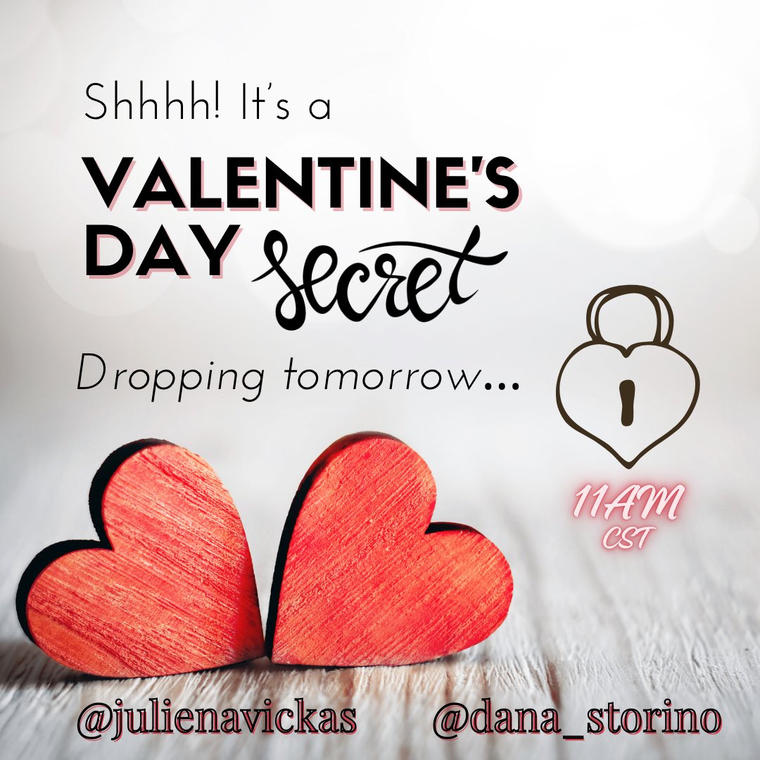 @StorinoDana and I have a SECRET! 🤐 👀 ❤️

Visit our pages tomorrow at 11am(CST) to see what we have in store for Valentine’s Day! 💗

#julienavickas #danastorino #writteninthecards #trustinglove #loveinlovington #clumsylittleheartstrilogy #secret #valentines #lovestory