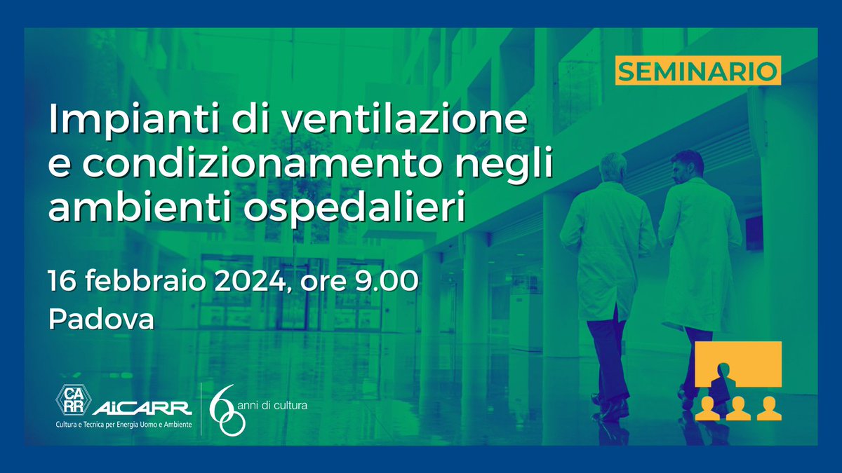 Sono aperte le iscrizioni al Seminario Sanità #AICARR sul ruolo degli impianti di ventilazione e condizionamento nel controllo della contaminazione aerotrasportata in ambito ospedaliero (Padova, 16 febbraio). Con il patrocinio di CNETO. Info e iscrizioni: lnkd.in/dWnwsDhH