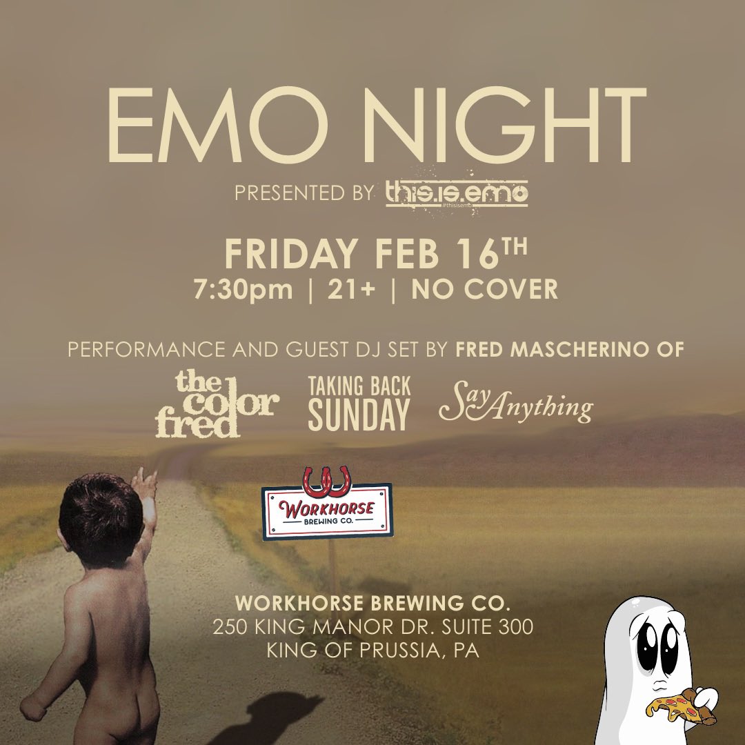 KOP, PA - Elder emo’s lace up your shoes and get ready to rage at Emo Night at <a href="/WorkhorseBrewCo/">Workhorse Brewing Company</a> with <a href="/thecolorfred/">Fred Mascherino</a>!

2.16.24 - Free entry, doors 7:30pm!

RSVP: bit.ly/emonightkop

#emonight #pa #party #kingofprussia #takingbacksunday #sayanything #thecolorfred