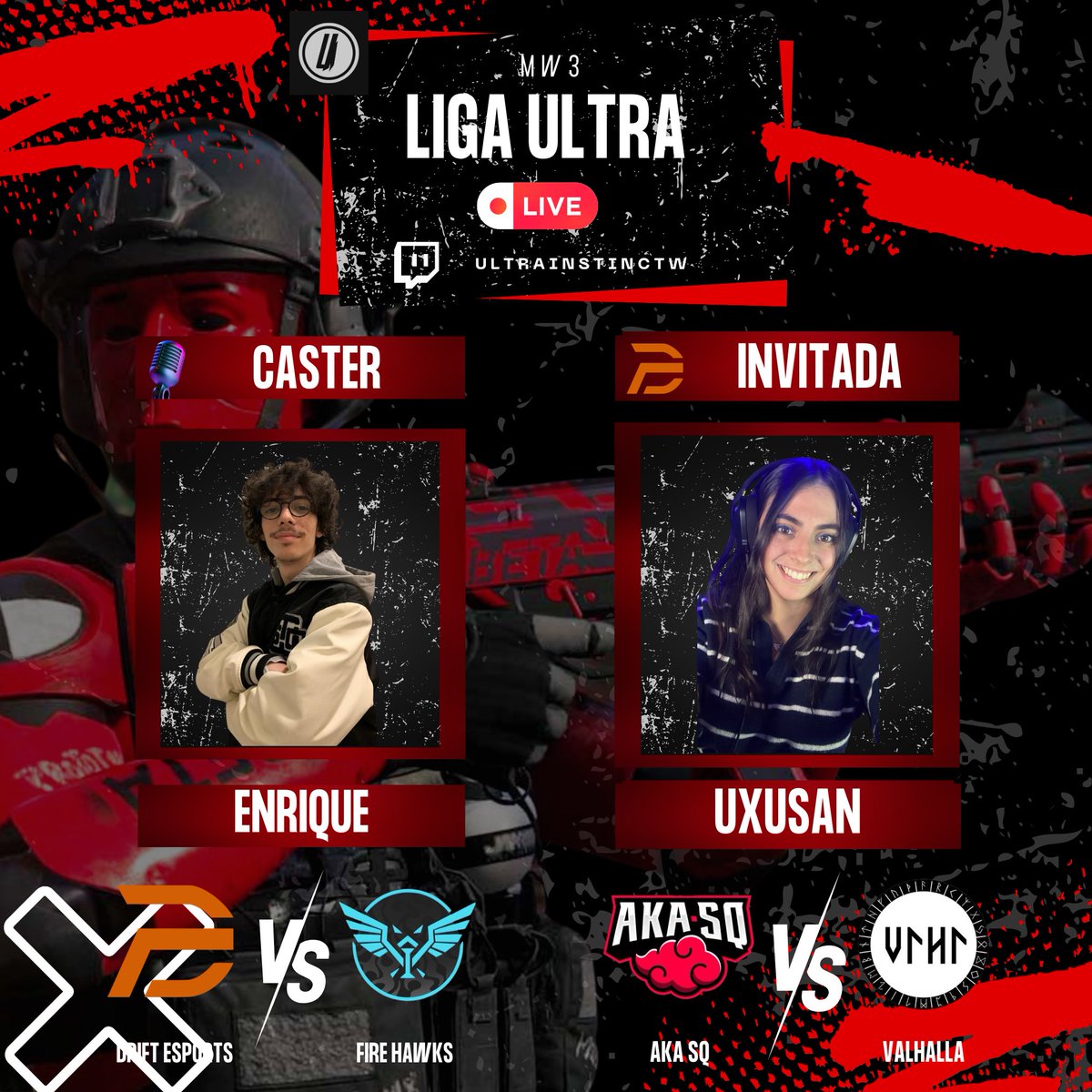 🔊EN DIRECTO🔊 

⭐️LIGA ULTRA⭐️ J6 📅

<a href="/AKAsq_ASD/">AKAsq A.S.D</a> 🆚 @EspValhalla

<a href="/DriFtEsports_/">DriFt Esports</a>🆚<a href="/FireHawksClub/">Fire Hawks</a> 

🎙️<a href="/Enrique_Caster/">Enrique Navarro</a> @Twitch_Uxusan 

🟣UltraInstinctWZ

#Mw3  #FeelUltraInstinct