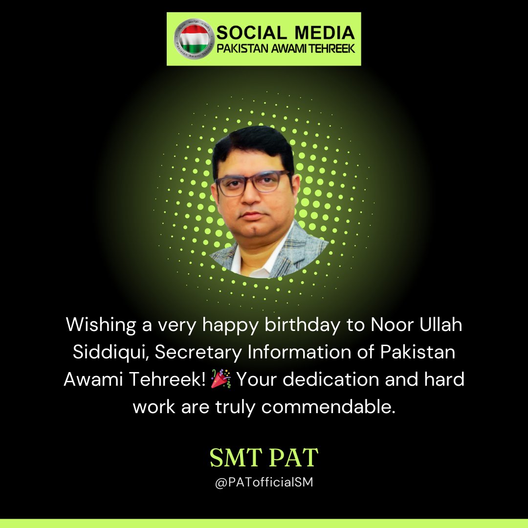 Wishing a very happy birthday to Noor Ullah Siddiqui, Secretary Information of Pakistan Awami Tehreek! 🎉 Your dedication and hard work are truly commendable.
#HBD_NoorUllah
<a href="/SecInfoPAT/">NoorUllah Siddiqui</a>