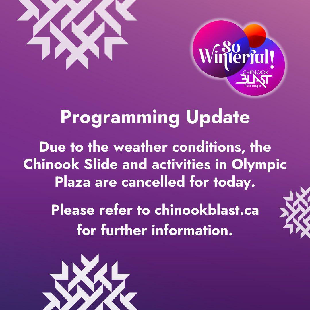 *PROGRAMMING UPDATE* Due to the weather conditions, we regret to inform you that today’s Chinook Slide and activities at Olympic Plaza have been cancelled. The safety of our participants and staff is our top priority. Visit chinookblast.ca for updates.