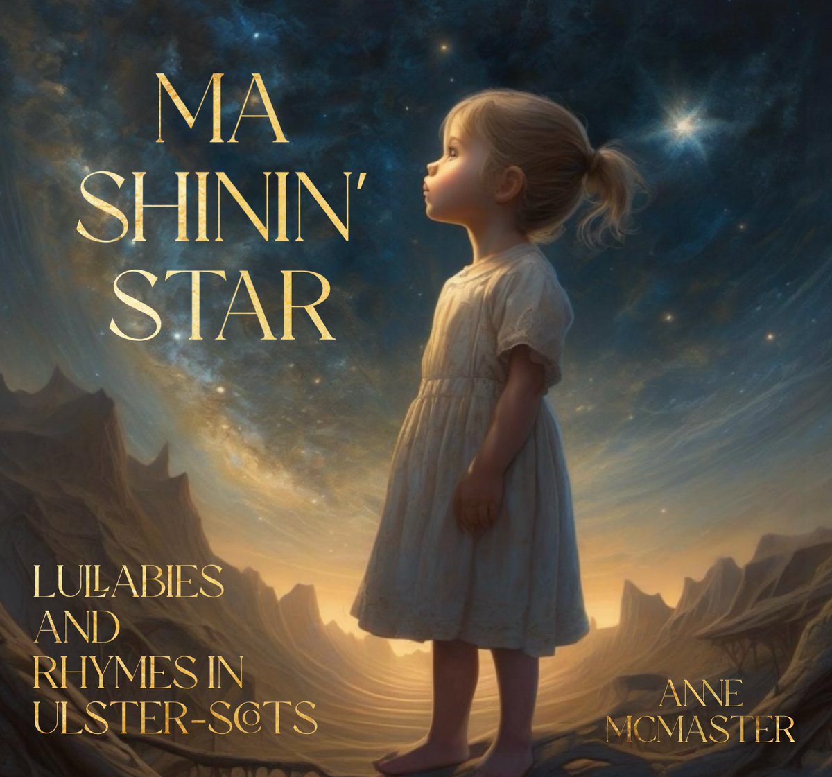 A new buik fur tha new yeir; 'Ma Shinin' Star' is a collection of Ulster-Scots lullabies and rhymes. My warmest thanks to twa wee lassies who inspired me, and to @USCN1 for supporting and publishing this work! #poet #ulsterscots #poems