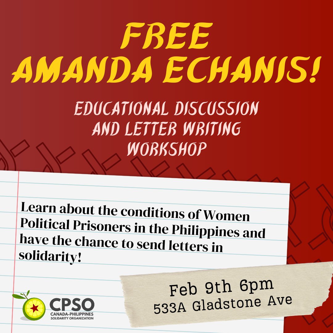 Join CPSO's Committee Against Gendered Exploitation (CAGE) this Friday  February 9th 6pm, at 533A Gladstone ave. for an Educational Discussion  and Letter Writing Workshop focusing on Women Political Prisoners in the  Philippines.

#FreeAmandaEchanis