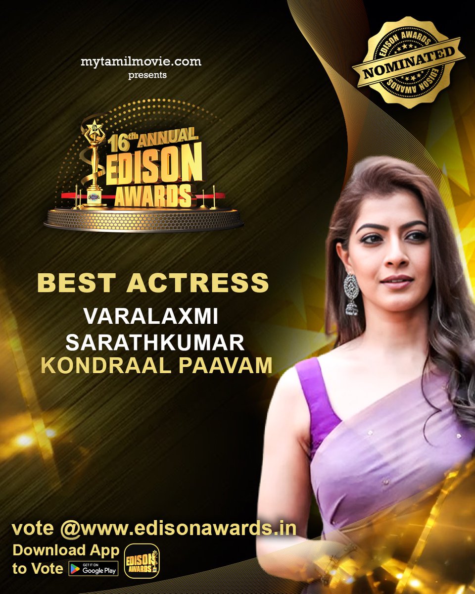 Vote for @varusarath5 is nominated as ' BEST ACTRESS' for #KondraalPaavam at #16thAnnualEdisonAwards Vote 👉edisonawards.in To win tickets🎟️🎟️ Follow 👉 @edison_awards @rameshlaus @VaralaxmiFc